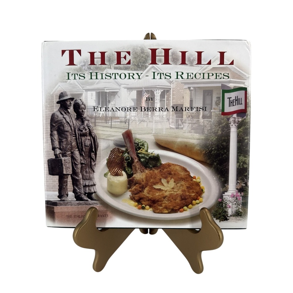 The Hill Its History Its Recipes St Louis Italian Cookbook Eleanore Marfisi 2003